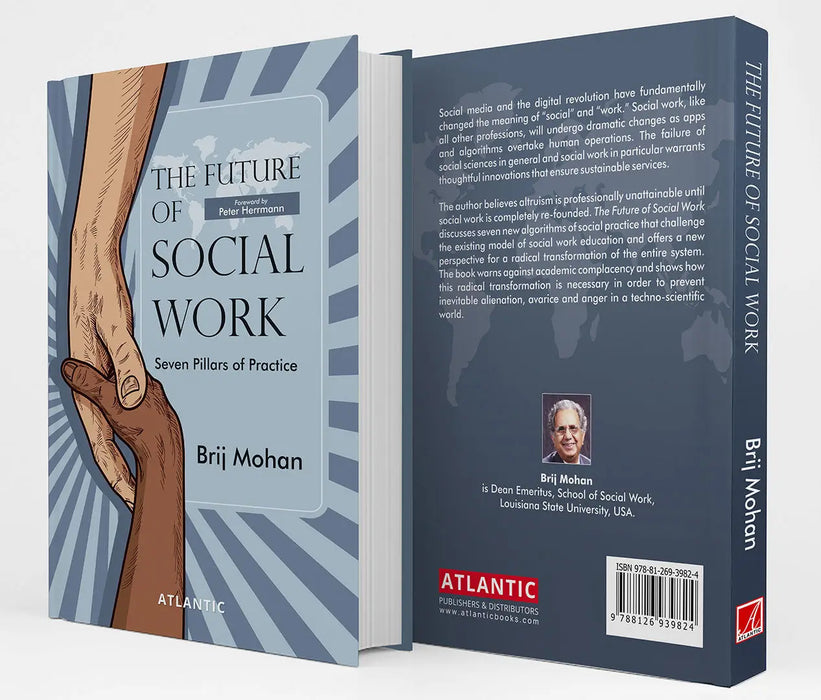 The Future of Social Work: Seven Pillars of Practice by Brij Mohan
