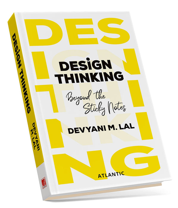 Design Thinking: Beyond the Sticky Notes