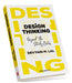 Design Thinking: Beyond the Sticky Notes by Devyani M. Lal