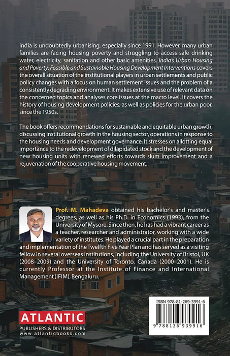 Indiaâ€™s Urban Housing and Poverty: Feasible and Sustainable Housing Development Interventions by M. Mahadeva
