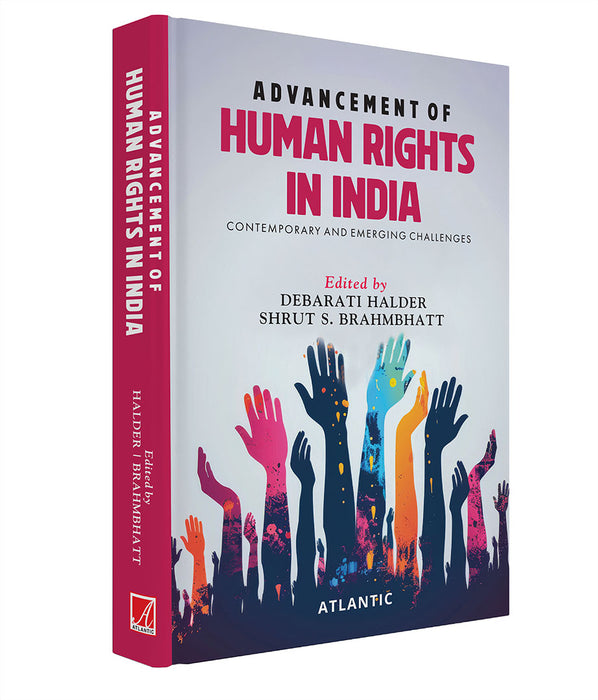 Advancement of Human Rights in India: Contemporary and Emerging Challenges