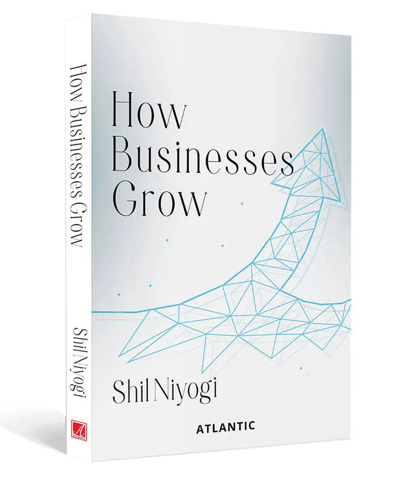 How Businesses Grow by Shil Niyogi