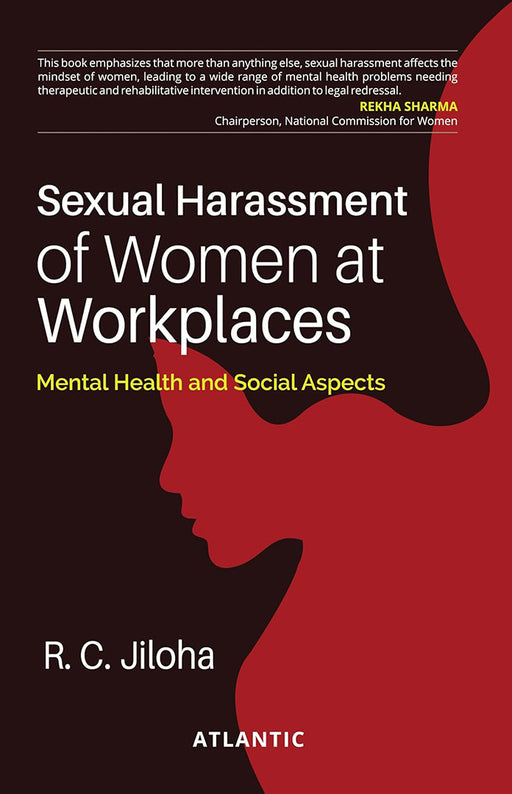 Sexual Harassment of Women at Workplaces: Mental Health and Social Aspects by R. C. Jiloha