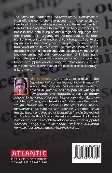 The Writer, the Reader and the State: Literary Censorship in India by Mini Chandran