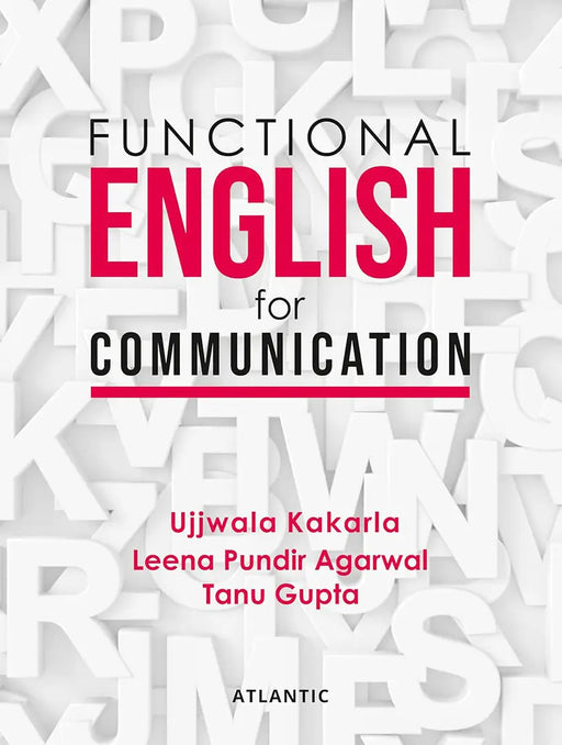 Functional English for Communication by Ujjwala Kakarla