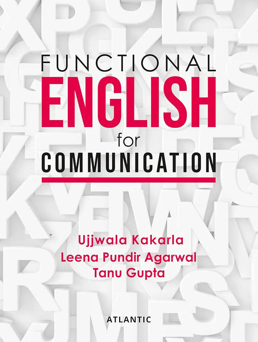 Functional English for Communication by Ujjwala Kakarla