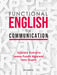 Functional English for Communication by Ujjwala Kakarla, Leena Pundir Agarwal, Tanu Gupta