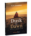Dusk to Dawn: Novella by R.N. Sharma