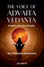 The Voice of Advaita Vedanta: Insights Into Non- Duality by Br. Prasanna Swaroopa