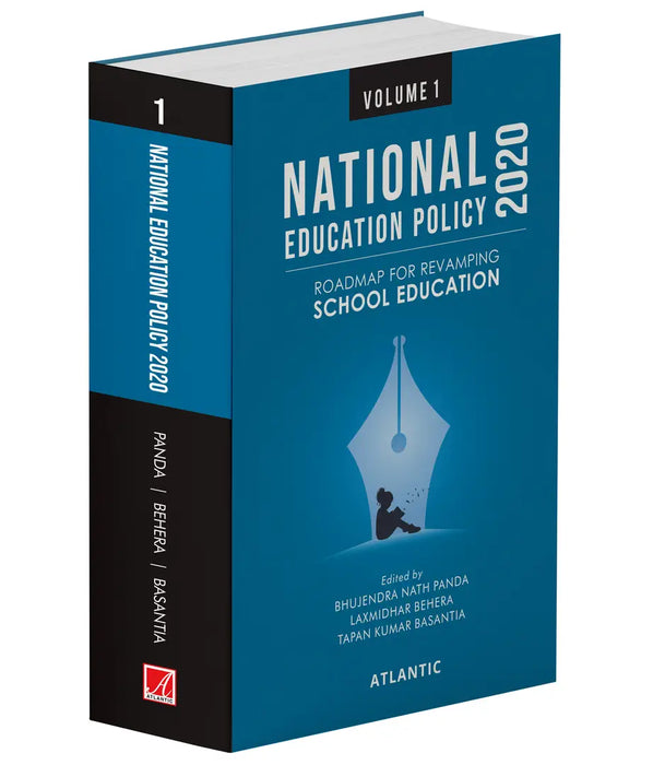 National Education Policy 2020: Roadmap For Revamping School Education by Bhujendra Nath Panda, Laxmidhar Behera, Tapan Kumar Basantia