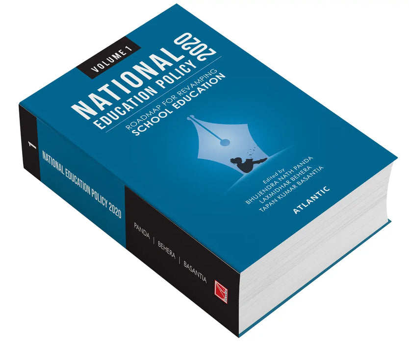National Education Policy 2020: Roadmap For Revamping School Education by Bhujendra Nath Panda, Laxmidhar Behera, Tapan Kumar Basantia