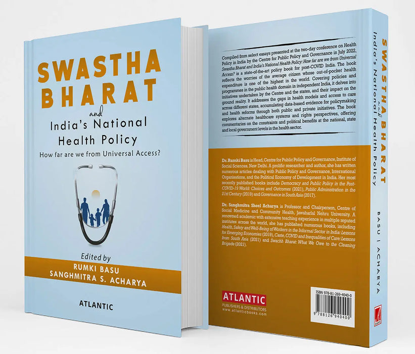 Swastha Bharat and India's National Health Policy: How far are we from Universal Access? by Rumki Basu