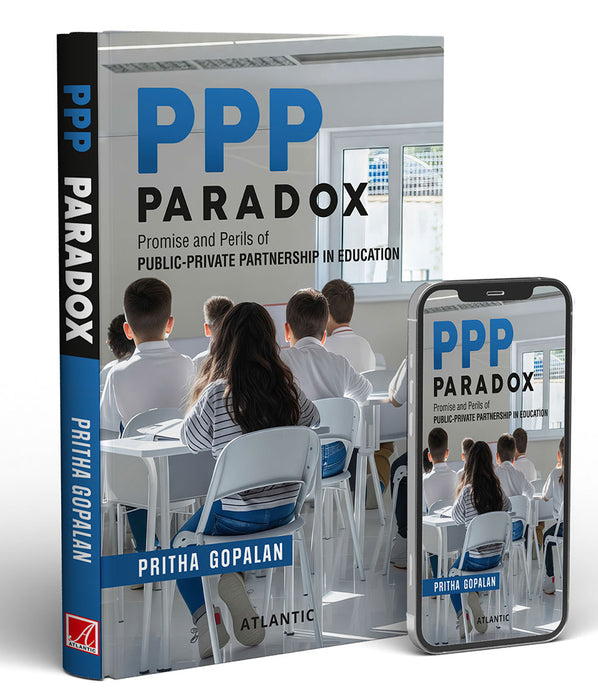 PPP Paradox: Promise and Perils of Public-Private Partnership in Education (9788126940592)