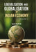 Liberalisation and Globalisation of Indian Economy by K.R. Gupta