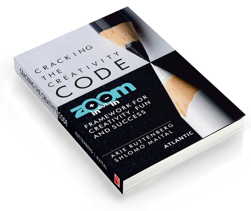 Cracking the Creativity Code: Zoom in/Zoom out/Zoom in Framework for Creativity Fun and Success