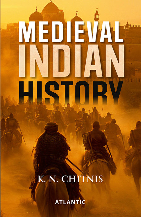 Medieval Indian History  by K.N. Chitnis