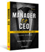 Manager to CEO: 9  Signposts to the Top Job by Walter Vieira
