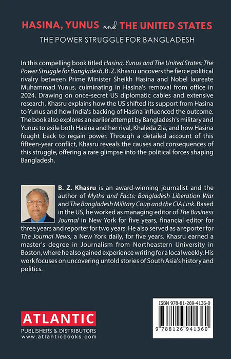 Hasina Yunus and the United States: The Power Struggle for Bangladesh by B.Z. Khasru