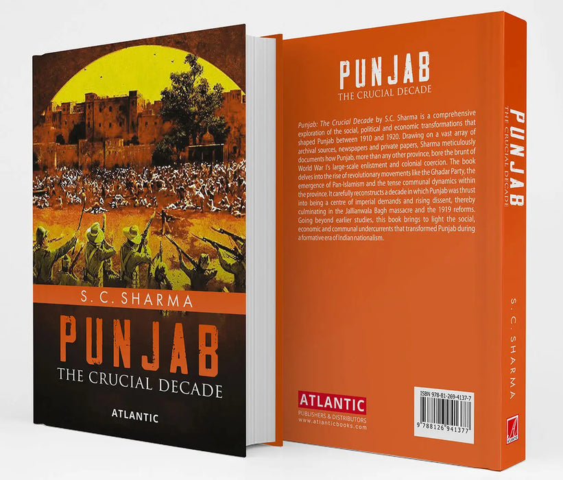Punjab: The Crucial Decade by S. C. Sharma