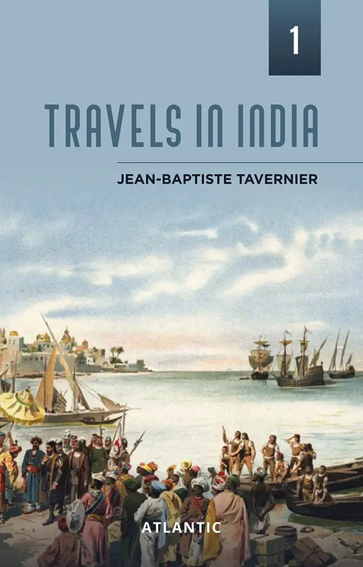 Travels In India: Jean-Baptiste Travernier (Vol. 1) by Jean-Baptiste Tavernier