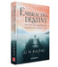 Embracing Destiny: A Life of Courage by G.N. Bajpai