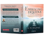 Embracing Destiny: A Life of Courage by G.N. Bajpai