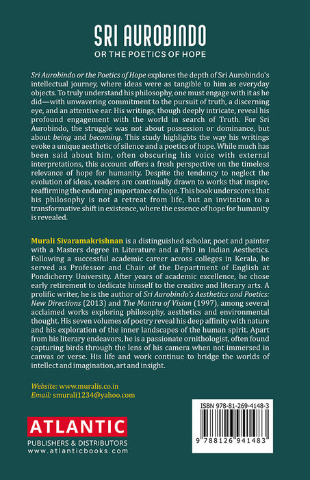 Sri Aurobindo Or The Poetics of Hope by Murali Sivaramakrishnan