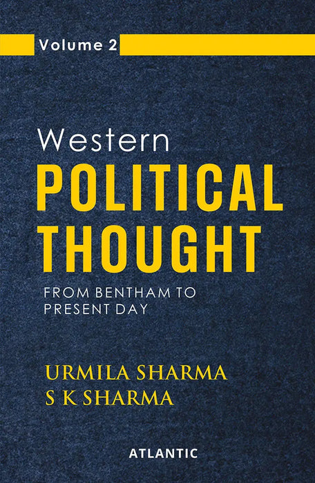Western Political Thought: From Bentham to Present Day by Urmila Sharma