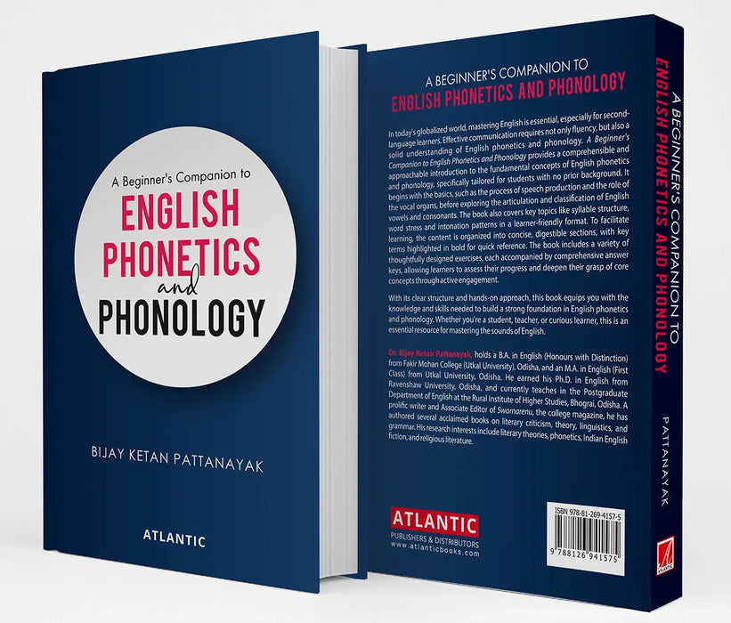 A Beginner's Companion To English Phonetics And Phonology by Bijay Ketan Pattanayak