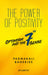 The Power of Positivity: Optimism and the 7th Sense by Padmakali Banerjee