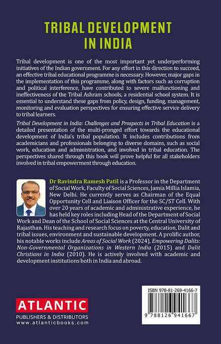 Tribal Development in India: Challenges and Prospects in Tribal Education by Dr Ravindra Ramesh Patil