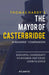 Thomas Hardy's The Mayor of Casterbridge: A Readers' Companion by Nanigopal Chakrabarti