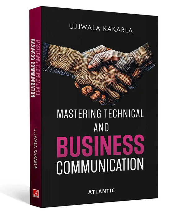 Mastering Technical and Business Communication by Ujjwala Kakarla