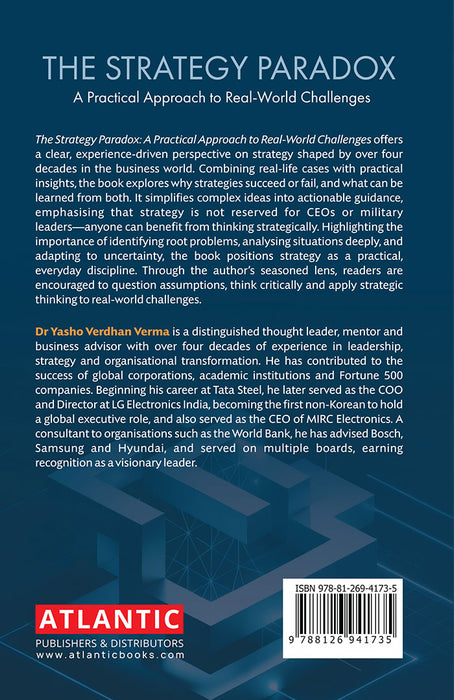 The Strategy Paradox: A Practical Approach to Real-World Challenges by Dr Yasho Verdhan Verma