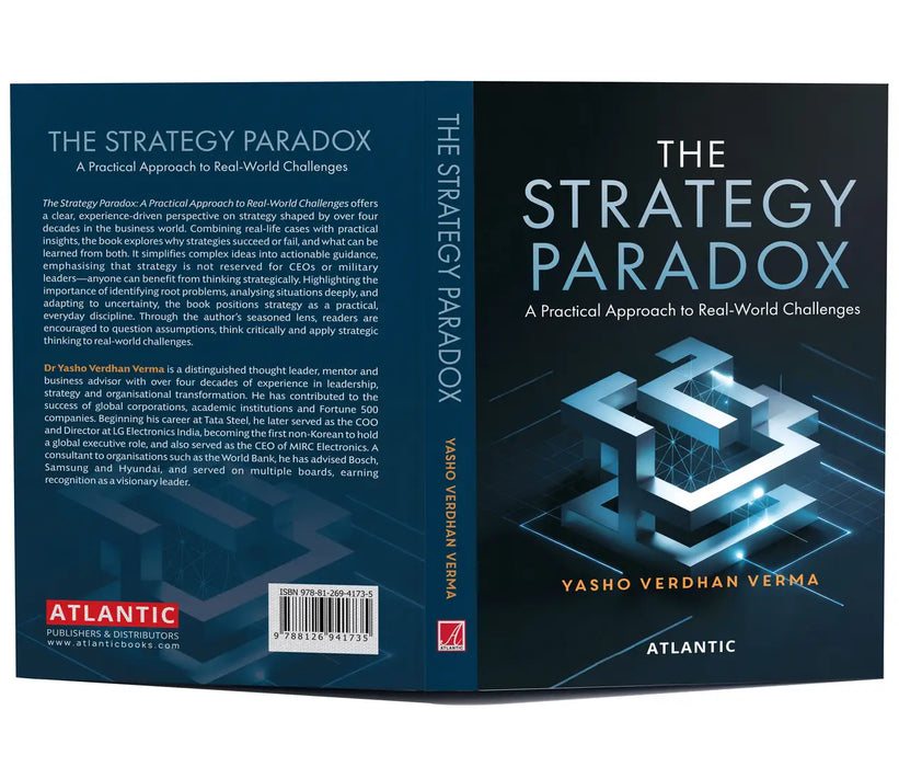 The Strategy Paradox: A Practical Approach to Real-World Challenges by Yasho Verdhan Verma