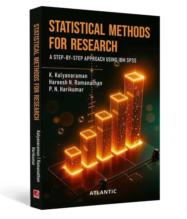 Statistical Methods For Research: A Step-By-Step Approach Using IBM SPSS by K. Kalyanaraman