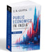 Public Economics in India: Theory and Practice (2nd Edition) by J.R. Gupta