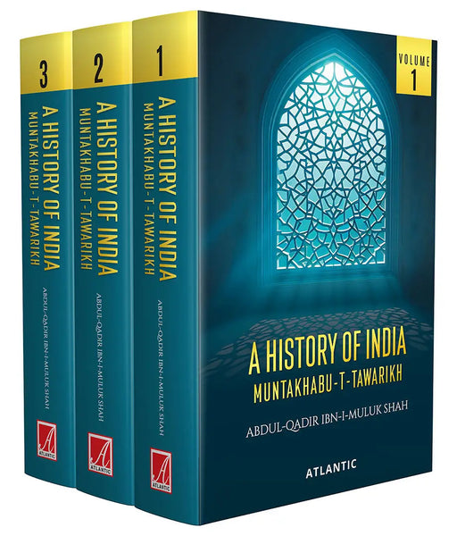 A History of India Muntakhabu-T-Tawarikh (3 Vols. Set) by Abdul-qadir Ibn-i-muluk Shah