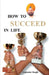 How To Succeed In Life? by Joginder Singh