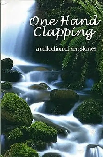 One Hand Clapping : A Collection Of Zen Stories by Doyle, Roddy