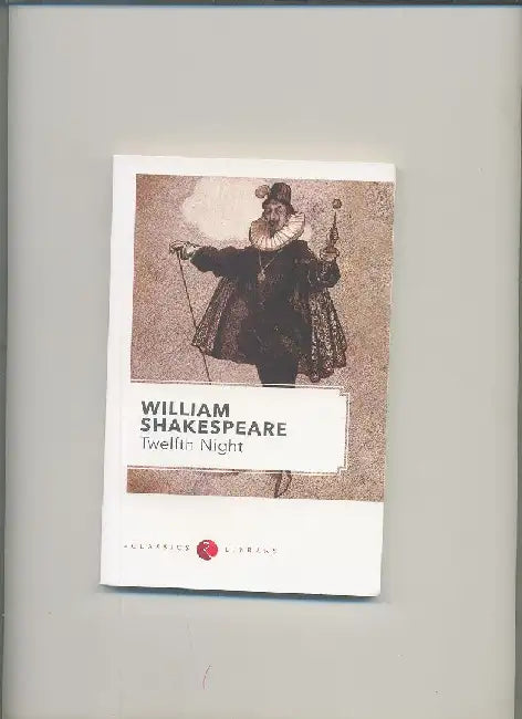 William Shakespeare : Twelfth Night by William Shakespeare
