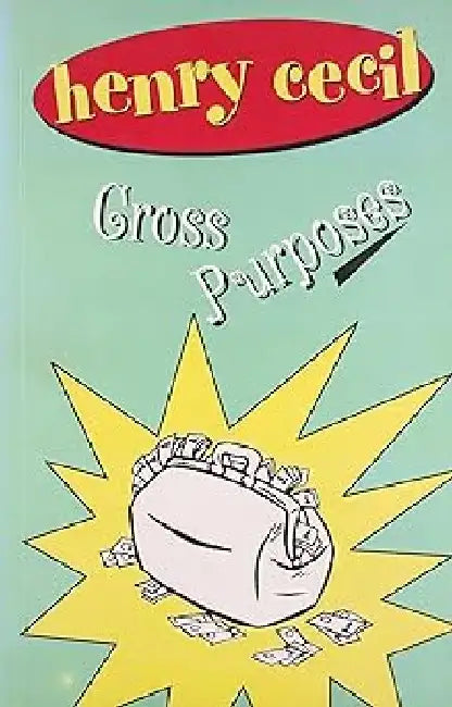 Cross Purposes by Henry Cecil