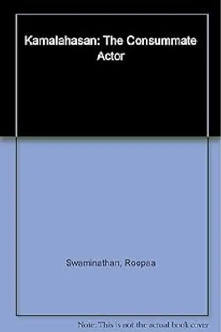 Kamalahasan by Roopa Swaminathan