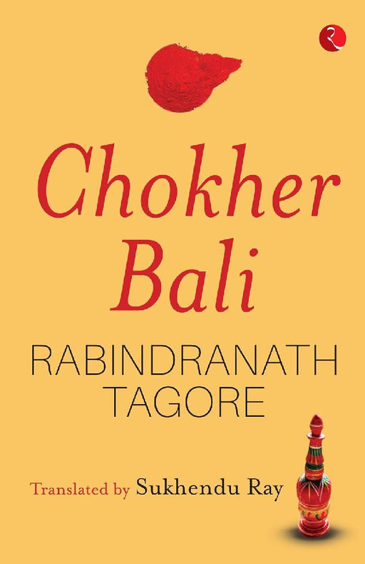 Rabindranath Tagore : Chokher Bali by Sukhendu Ray