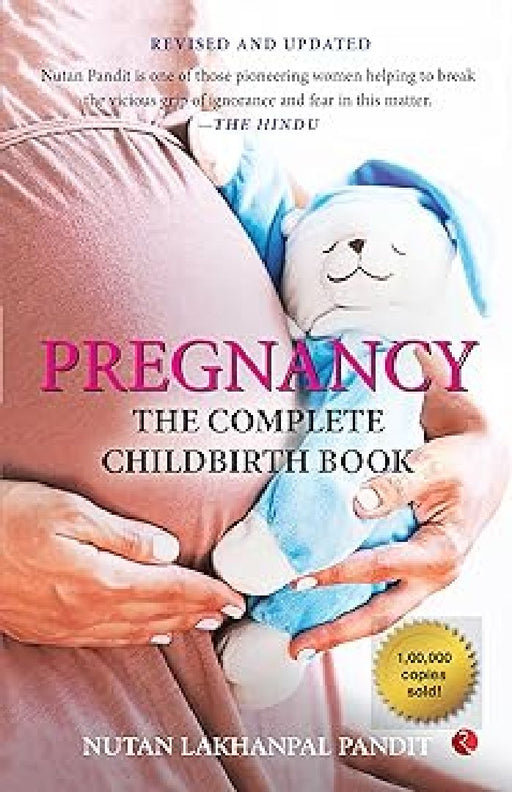 Pregnancy The Complete Childbirth Book by Nutan Lakhanpal Pandit