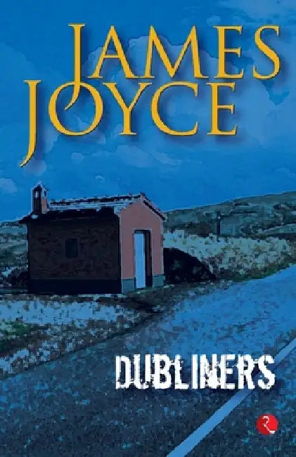 Dubliner's by James Joyce by James Joyce