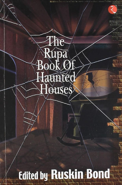 The Rupa Book Of Haunted House by Ruskin Bond