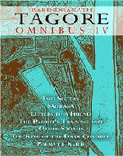Rabindranath Tagore Omnibus Vol.Iv by Rabindranath Tagore