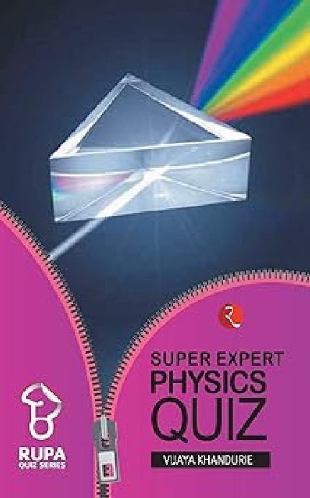 Rupa Book Of Super Expert Physics Quiz by Vijaya Khandurie