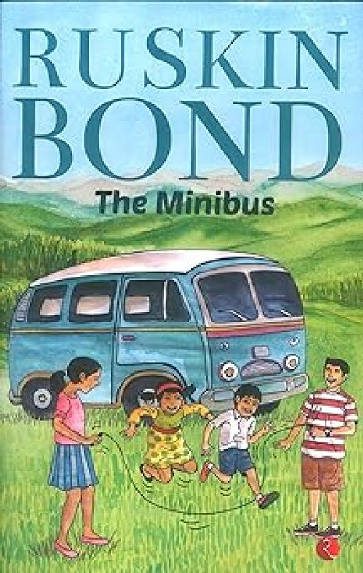 The Ruskin Bond Mini Bus by Ruskin Bond